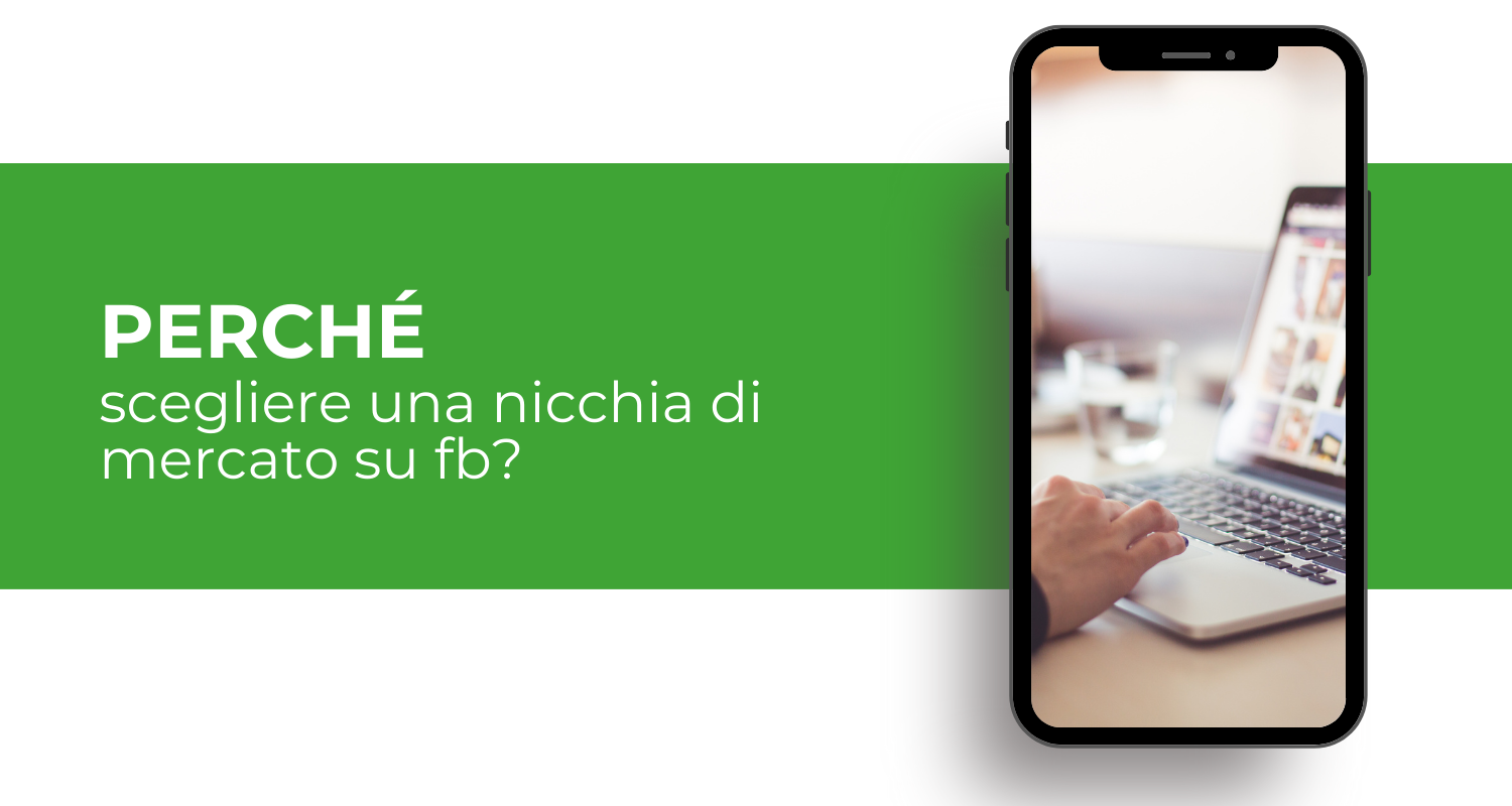 perché scegliere una nicchia di mercato su facebook