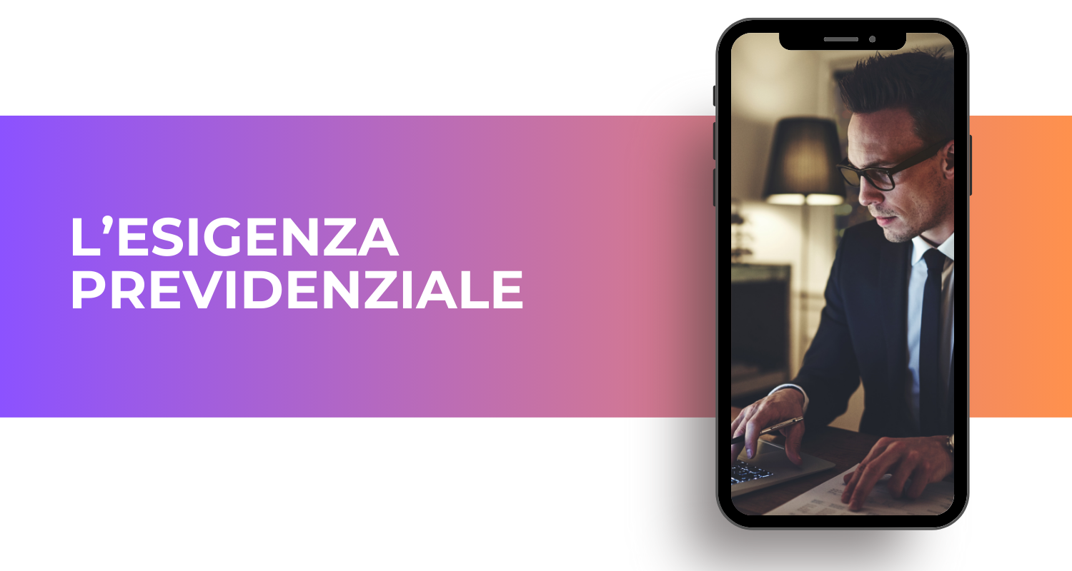 L'esigenza previdenziale