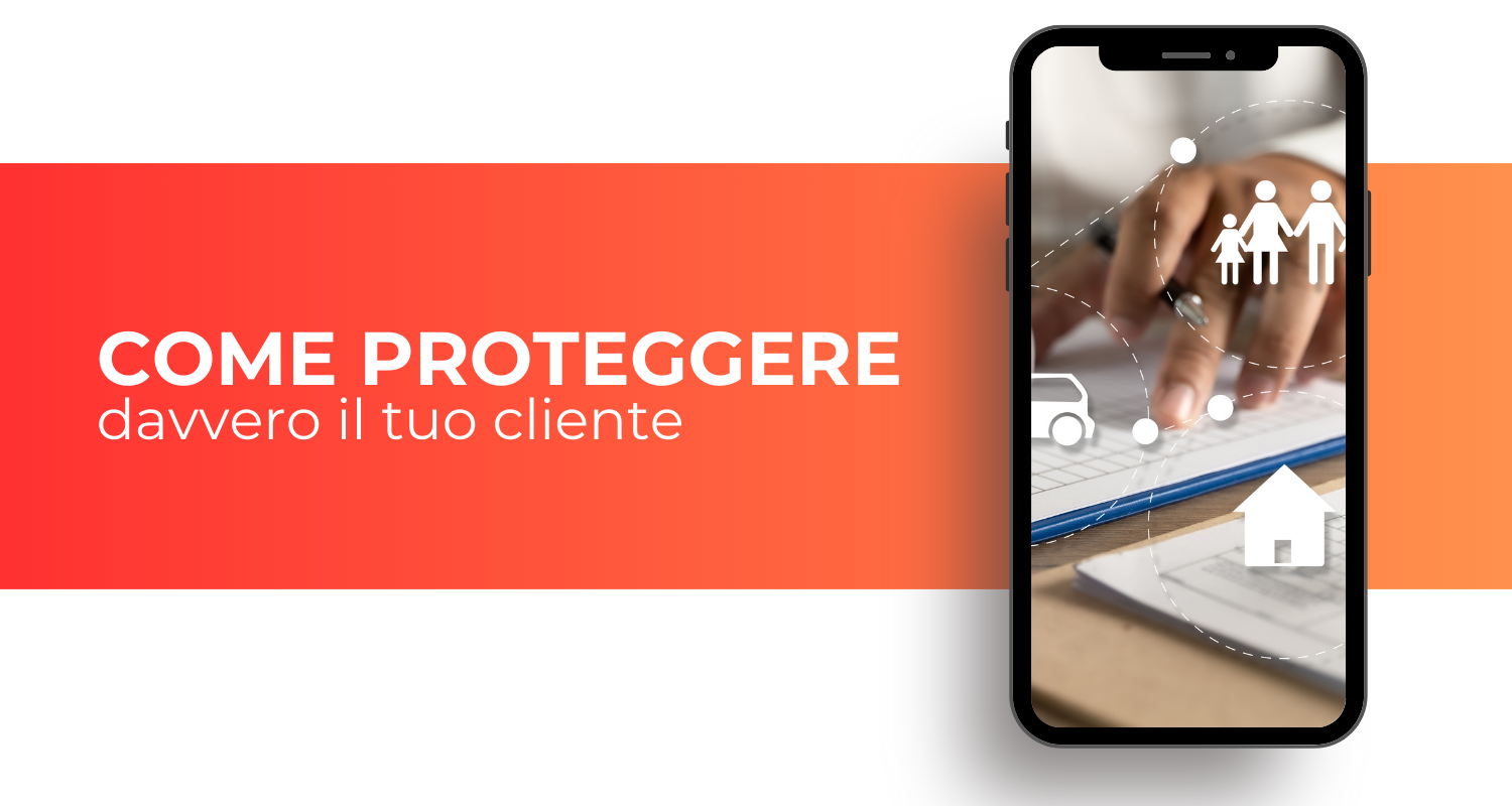 Come PROTEGGERE DAVVERO il tuo cliente